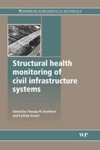 Enlarge image Cover: Structural Health Monitoring of Civil Infrastructure Systems - Woodhead Publishing Ltd