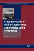 Cover: Blast Protection of Civil Infrastructures and Vehicles Using Composites - Woodhead Publishing Ltd