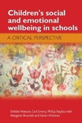 Cover: Children's Social and Emotional Wellbeing in Schools - Policy Press