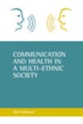 Cover: Communication and health in a multi-ethnic society - Policy Press