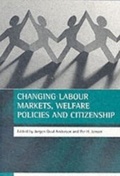 Cover: Changing labour markets, welfare policies and citizenship - Policy Press