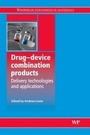 Cover: Drug-Device Combination Products - Woodhead Publishing Ltd