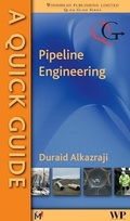 Cover: A Quick Guide to Pipeline Engineering - Woodhead Publishing Ltd