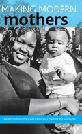 Cover: Making modern mothers - Policy Press