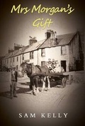 Cover: Mrs Morgan's Gift - Austin Macauley Publishers