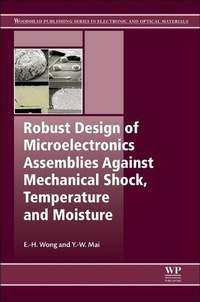 Enlarge image Cover: Robust Design of Microelectronics Assemblies Against Mechanical Shock, Temperature and Moisture - Woodhead Publishing Ltd