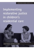 Cover: Implementing restorative justice in children's residential care - Policy Press