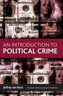 Cover: An Introduction to Political Crime - Policy Press