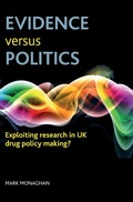 Cover: Evidence versus politics - Policy Press