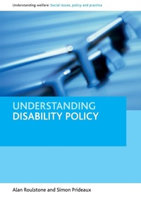 Enlarge image Cover: Understanding Disability Policy - Policy Press