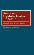 Cover: American Legislative Leaders, 1850-1910 - Greenwood Press