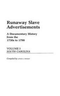 Abbildung von: Runaway Slave Advertisements - Greenwood Press