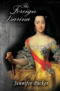 Cover: The Foreign Tsarina - Austin Macauley Publishers