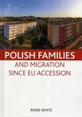 Cover: Polish families and migration since EU accession - Policy Press
