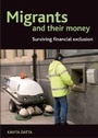 Cover: Migrants and Their Money - Policy Press