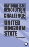 Cover: Nationalism, Devolution and the Challenge to the United Kingdom State - Pluto Press