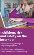 Cover: Children, Risk and Safety on the Internet - Policy Press