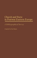 Cover: Church and State in Postwar Eastern Europe - Greenwood Press