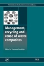 Cover: Management, Recycling and Reuse of Waste Composites - Woodhead Publishing