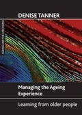 Cover: Managing the ageing experience - Policy Press