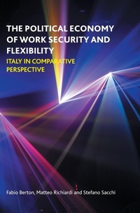 Enlarge image Cover: The Political Economy of Work Security and Flexibility - Policy Press