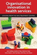Cover: Organisational innovation in health services - Policy Press