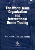 Cover: The World Trade Organization and International Denim Trading - Woodhead Publishing