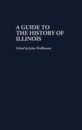 Cover: A Guide to the History of Illinois - Greenwood Press
