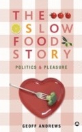 Cover: The Slow Food Story - Pluto Press