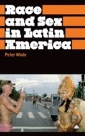 Cover: Race and Sex in Latin America - Pluto Press