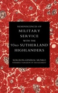 Cover: Reminiscences of Military Service with the 93rd Sutherland Highlanders 2004 - Naval & Military Press Ltd