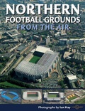 Cover: Northern Football Grounds from the Air - Myriad Books