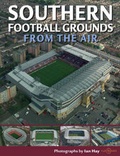 Cover: Southern Football Grounds from the Air - Myriad Books