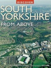 Abbildung von: Discover South Yorkshire from Above - Myriad Books
