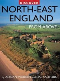 Abbildung von: Discover North-East England from Above - Myriad Books