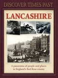 Cover: Discover Times Past Lancashire - Myriad Books
