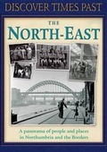 Cover: Discover Times Past the North-East - Myriad Books