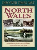 Cover: Discover Times Past North Wales - Myriad Books