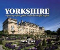Abbildung von: Yorkshire - a Photographic Guide to This Beautiful Region - Myriad Books