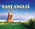 Cover: East Anglia - a Photographic Guide to This Beautiful Region - Myriad Books