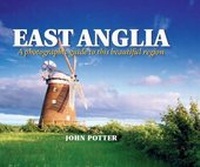 Abbildung von: East Anglia - a Photographic Guide to This Beautiful Region - Myriad Books