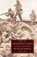 Cover: First or Grenadier Guards in South Africa 1899-1902 - Naval & Military Press Ltd