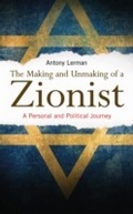 Cover: The Making and Unmaking of a Zionist - Pluto Press