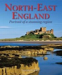 Abbildung von: North-East England - Portrait of a Stunning Region - Myriad Books