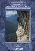 Cover: Via Ferratas of the Italian Dolomites: Vol 2 - Cicerone Press