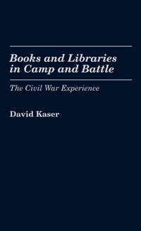 Enlarge image Cover: Books and Libraries in Camp and Battle - Praeger Publishers Inc