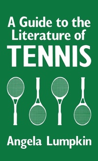 Abbildung von: A Guide to the Literature of Tennis - Greenwood Press
