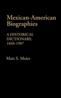 Cover: Mexican American Biographies - Greenwood Press