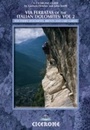 Cover: Via Ferratas of the Italian Dolomites: Vol 2 - Cicerone Press