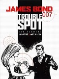 Cover: James Bond - Trouble Spot - Titan Books Ltd